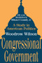 Congressional Government (A Study in American Politics) - 9780765809285 by Woodrow Wilson, 9780765809285