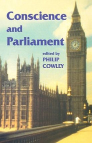 Conscience and Parliament by Philip Cowley, 9780714643885