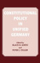 Constitutional Policy in Unified Germany - 9780714641607 by Peter J. Cullen, Klaus H. Goetz, 9780714641607