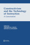 Constructivism and the Technology of Instruction (A Conversation) by Thomas M. Duffy, David H. Jonassen, 9780805812725
