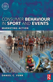 Consumer Behaviour in Sport and Events by Daniel Funk, Kostas Alexandris, Heath McDonald, 9780750686662