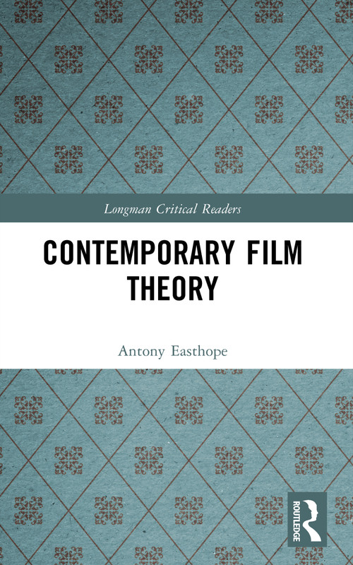 Contemporary Film Theory - 9780582090323 by Antony Easthope, 9780582090323
