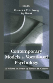 Contemporary Models in Vocational Psychology (A Volume in Honor of Samuel H. Osipow) - 9780805826678 by Frederick Leong, Azy Barak, 9780805826678
