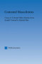 Contested Masculinities (Crises in Colonial Male Identity from Joseph Conrad to Satyajit Ray) - 9780415998437 by Nalin Jayasena, 9780415998437