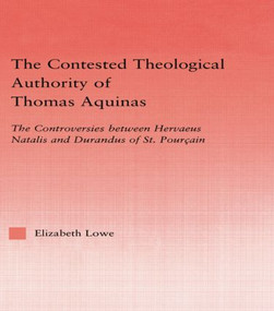 The Contested Theological Authority of Thomas Aquinas - 9780415869430 by Elizabeth Lowe, 9780415869430