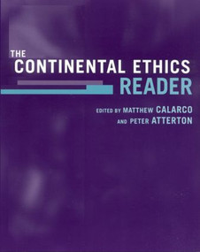 The Continental Ethics Reader - 9780415943307 by Matthew Calarco, Peter Atterton, 9780415943307