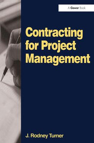 Contracting for Project Management by J. Rodney Turner, 9780566085291