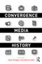 Convergence Media History - 9780415996624 by Janet Staiger, Sabine Hake, 9780415996624