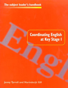 Coordinating English at Key Stage 1 by Narinderjit Gill, Jenny Tyrrell, 9780750706858