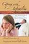 Coping with Infertility (Clinically Proven Ways of Managing the Emotional Roller Coaster) by Negar Nicole Jacobs, 9780415954211