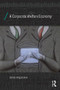 A Corporate Welfare Economy by James Angresano, 9780415858373