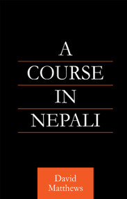 Course in Nepali by David Matthews, 9780700710706