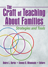 The Craft of Teaching About Families (Strategies and Tools) - 9780789032508 by Deborah L. Berke, Steven K. Wisensale, 9780789032508