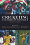 Cricketing Cultures in Conflict (Cricketing World Cup 2003) by Boria Majumdar, J A Mangan, 9780714684079