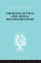 Criminal Justice and Social Reconstruction - 9780415863841 by Hermann Mannheim, 9780415863841