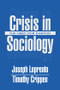 Crisis in Sociology (The Need for Darwin) - 9780765808745 by Joseph Lopreato, Timothy Crippen, 9780765808745