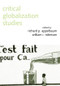 Critical Globalization Studies by Richard P. Appelbaum, William I. Robinson, 9780415949620