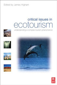 Critical Issues in Ecotourism - 9780750668781 by James Higham, 9780750668781