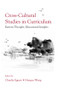 Cross-Cultural Studies in Curriculum (Eastern Thought, Educational Insights) - 9780805856743 by Claudia Eppert, Hongyu Wang, 9780805856743
