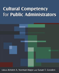 Cultural Competency for Public Administrators - 9780765626776 by Kristen A. Norman-Major, Susan T Gooden, 9780765626776