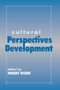 Cultural Perspectives on Development by Vincent Tucker, 9780714643373