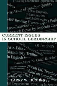 Current Issues in School Leadership by Larry W. Hughes, 9780805849646