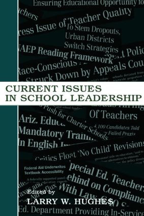 Current Issues in School Leadership by Larry W. Hughes, 9780805849646