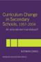 Curriculum Change in Secondary Schools, 1957-2004 (A curriculum roundabout?) - 9780713040623 by Norman Evans, 9780713040623