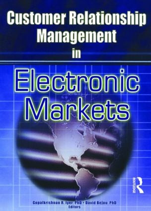 Customer Relationship Management in Electronic Markets - 9780789019455 by Gopalkrishnan R Iyer, David Bejou, 9780789019455