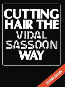 Cutting Hair the Vidal Sassoon Way by Vidal Sassoon, 9780750603249