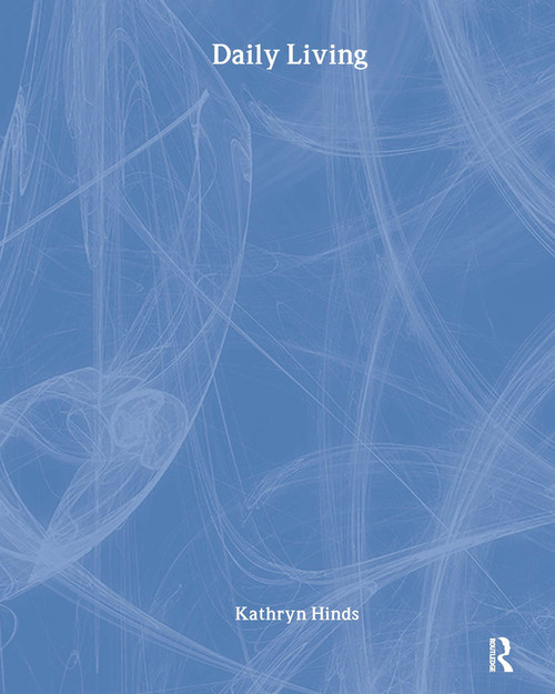 Daily Living - 9780765682437 by Kathryn Hinds, 9780765682437