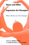 Dance and Other Expressive Art Therapies (When Words Are Not Enough) by Fran J. Levy, 9780415912297