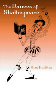 The Dances of Shakespeare by Jim Hoskins, 9780415974349