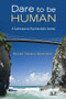 Dare to Be Human (A Contemporary Psychoanalytic Journey) by Michael Shoshani Rosenbaum, 9780415997980