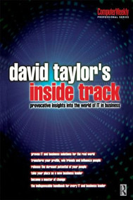 David Taylor's Inside Track: Provocative Insights into the World of IT in Business by David Taylor, 9780750647458
