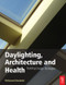 Daylighting, Architecture and Health by Mohamed Boubekri, 9780750667241
