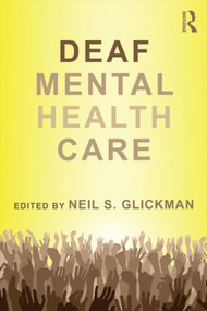 Deaf Mental Health Care by Neil S. Glickman, 9780415894753