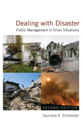 Dealing with Disaster (Public Management in Crisis Situations) - 9780765622433 by Saundra K. Schneider, 9780765622433