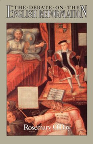 The Debate on the English Reformation - 9780416726800 by Rosemary O'Day, 9780416726800