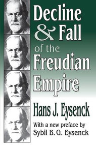 Decline and Fall of the Freudian Empire - 9780765809452 by Hans Eysenck, 9780765809452