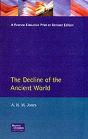 The Decline of the Ancient World - 9780582483095 by A.H.M. Jones, 9780582483095