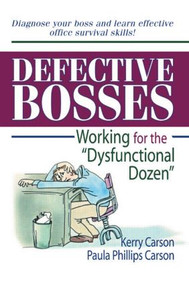 Defective Bosses (Working for the ”Dysfunctional Dozen”) - 9780789005816 by Kerry D Carson, Paula P Carson, 9780789005816