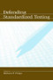 Defending Standardized Testing - 9780805849127 by Richard Phelps, 9780805849127