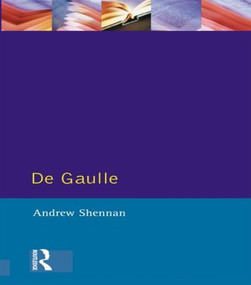 De Gaulle - 9780582009677 by Andrew Shennan, 9780582009677