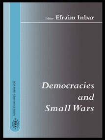 Democracies and Small Wars by Efraim Inbar, 9780714684239