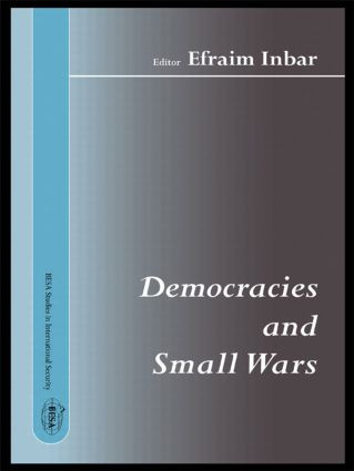 Democracies and Small Wars by Efraim Inbar, 9780714684239