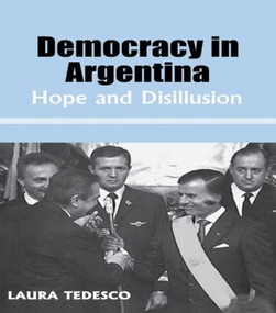 Democracy in Argentina (Hope and Disillusion) - 9780714680941 by Laura Tedesco, 9780714680941