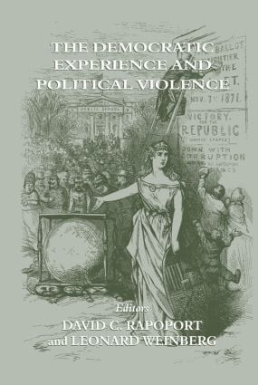 The Democratic Experience and Political Violence - 9780714681672 by David C. Rapoport, Leonard Weinberg, 9780714681672