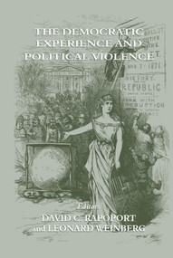 The Democratic Experience and Political Violence - 9780714681672 by David C. Rapoport, Leonard Weinberg, 9780714681672