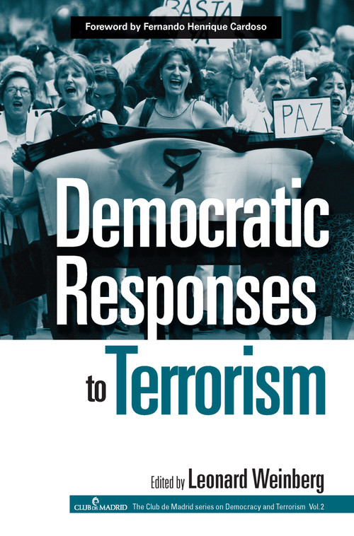 Democratic Responses To Terrorism by Leonard B. Weinberg, 9780415964913